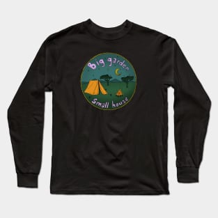 Big  garden small house Long Sleeve T-Shirt